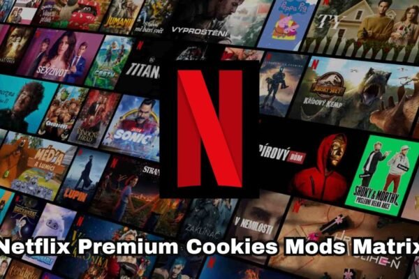 Netflix Premium Cookies Mods Matrix