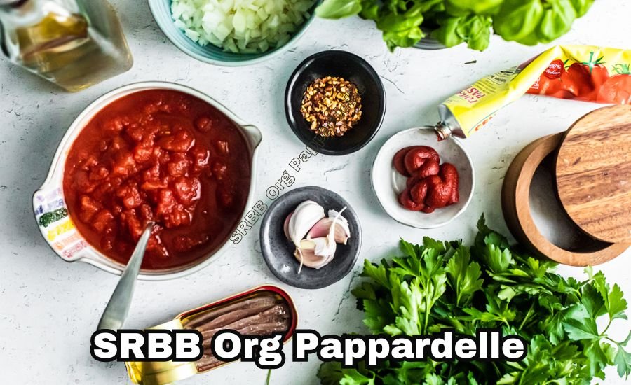 SRBB Org Pappardelle