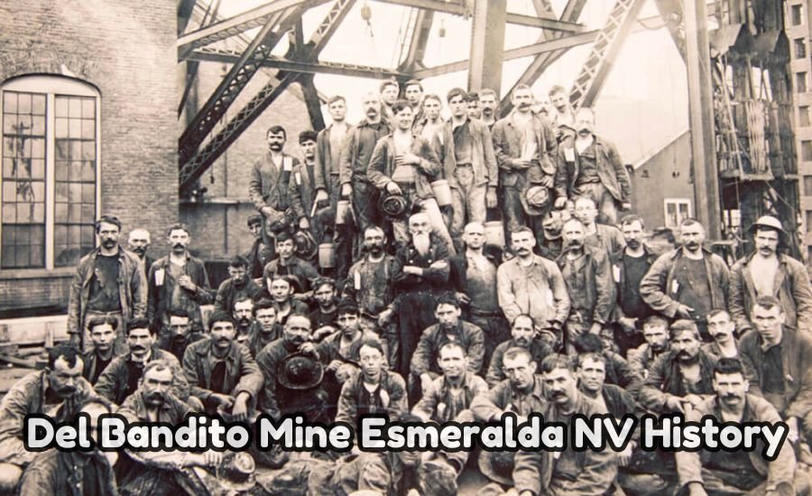 Del Bandito Mine Esmeralda NV History