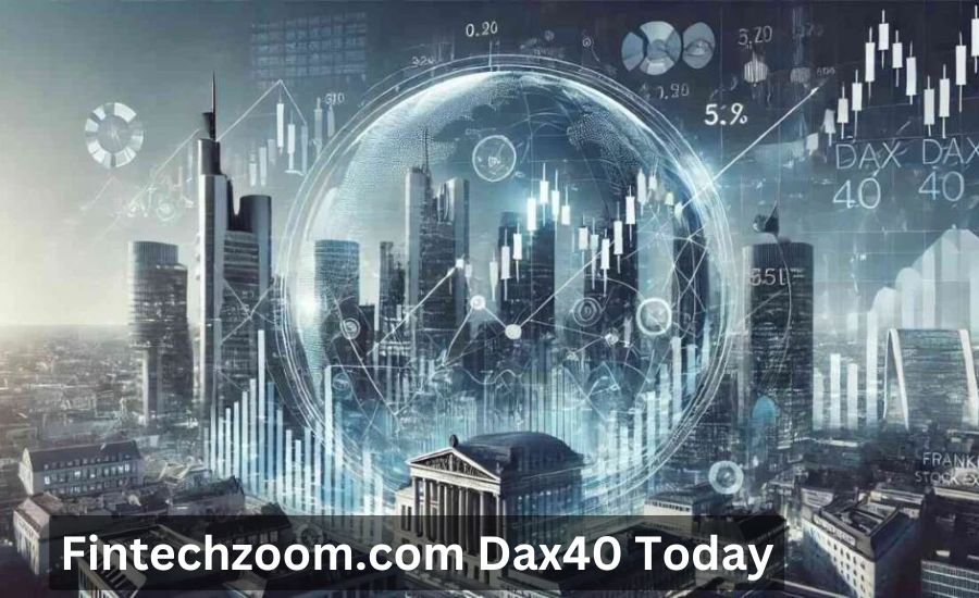 FintechZoom.com DAX40 Today