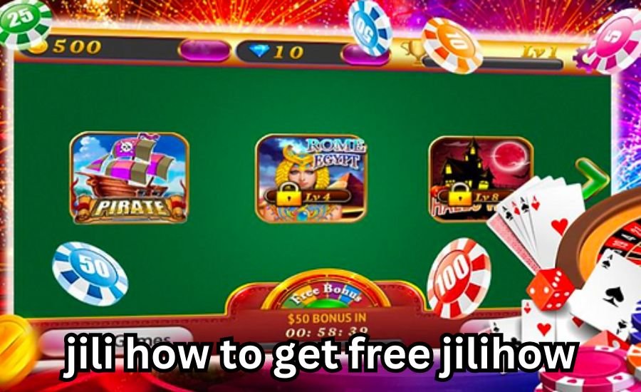 jili how to get free jilihow